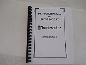 Toastmaster Bread Machine Maker Instruction Manual (Model: 1171) Reprint [Plastic Comb]