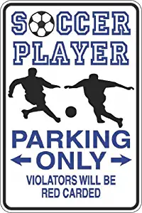 Soccer Player Parking Only Red Carded 8" x 12" Metal Novelty Sign Aluminum S409