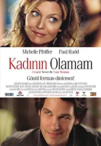 I Could Never Be Your Woman Movie Poster (27 x 40 Inches - 69cm x 102cm) (2007) Turkish -(Michelle Pfeiffer)(Paul Rudd)(Stacey Dash)(Fred Willard)(Jon Lovitz)(Tracey Ullman)