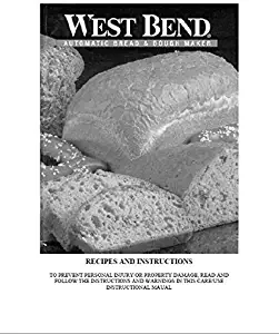 West Bend Bread Machine Maker Instruction Manual (Model: 41089) Reprint [Plastic Comb]